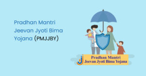 Pradhan Mantri Jeevan Jyoti Bima Yojana