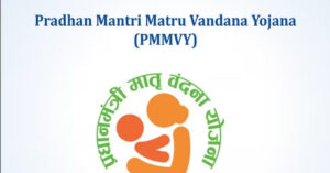 Pradhan Mantri Matru Vandana Yojana